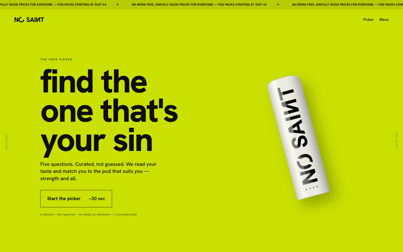The NO SAINT vape picker, running — “find the one that’s your sin”